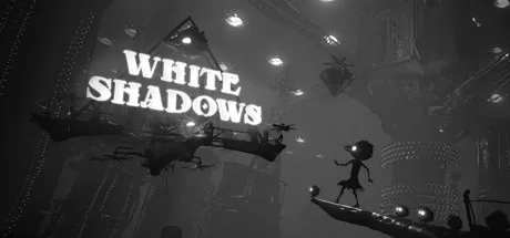 白色暗影／白色阴影／White Shadows