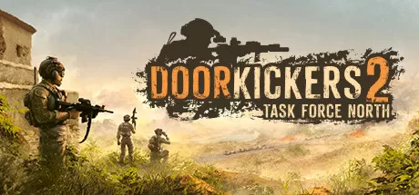 破门而入2：北方特遣部队／Door Kickers 2： Task Force North