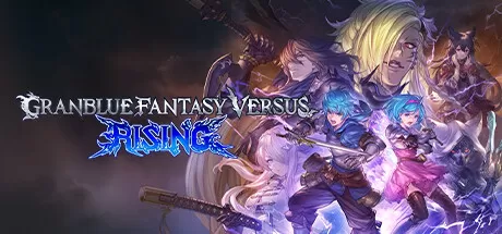 碧蓝幻想Versus：崛起／Granblue Fantasy Versus： Rising