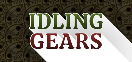 空转齿轮／Idling Gears／（STEAM：￥16.50）