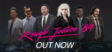 粗暴的正义84 年／Rough Justice ’84