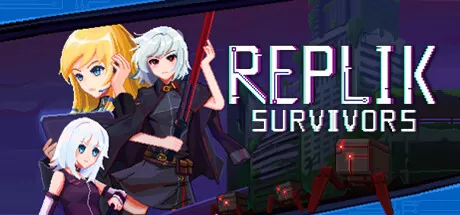 蕾普莉卡幸存者／Replik Survivors