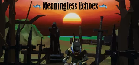 虚无回响／Meaningless Echoes