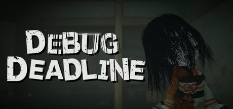 调试截止线／DEBUG DEADLINE