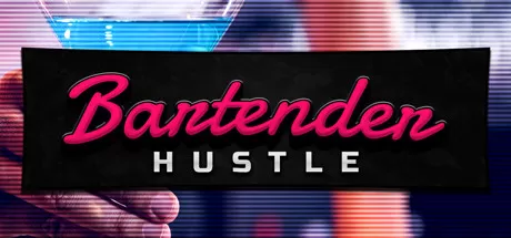 调酒师模拟器／Bartender Hustle