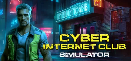 赛博网吧模拟器／CYBER INTERNET CLUB SIMULATOR