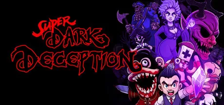 超级黑暗欺骗／Super Dark Deception