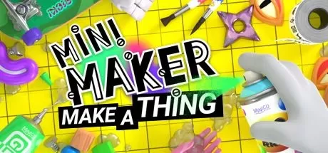 迷你制造商：做一件事／Mini Maker： Make A Thing