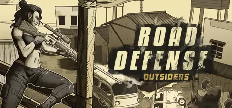 道路防御：外来人／Road Defense： Outsiders