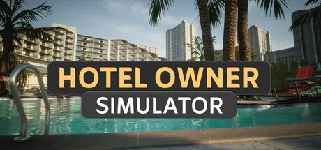 酒店老板模拟器／Hotel Owner Simulator