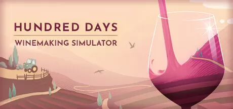 酿造物语／百日：酿酒模拟器／Hundred Days – Winemaking Simulator