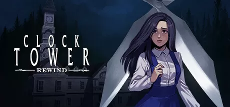 钟楼 重制版／Clock Tower： Rewind