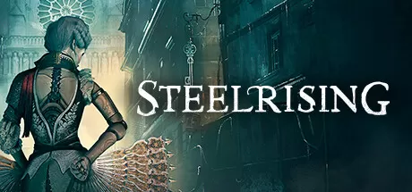 钢之崛起／Steelrising（V1.0-全DLC）