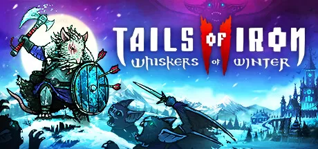 铁尾传奇2：凛冬之战／Tails of Iron 2： Whiskers of Winter
