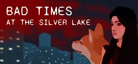 银湖的糟糕时光／Bad Times at the Silver Lake