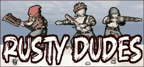 锈迹勇士／Rusty Dudes