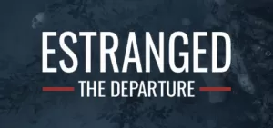 隔离：第二幕／Estranged： The Departure