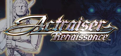 雷莎出击：重制版／Actraiser Renaissance