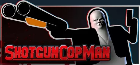 霰弹警长／Shotgun Cop Man