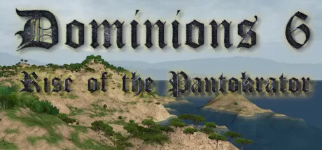 领土之战6：君主的崛起／Dominions 6 – Rise of the Pantokrator