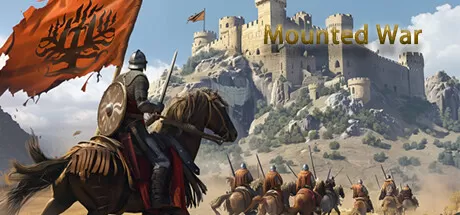 骑战：烈火之剑／Mounted War