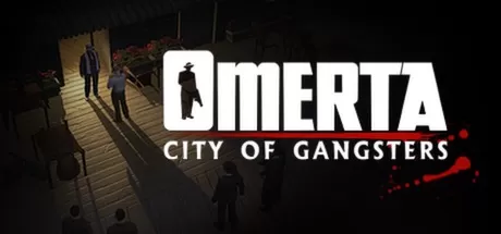 黑手党：黑帮之城／Omerta – City of Gangsters